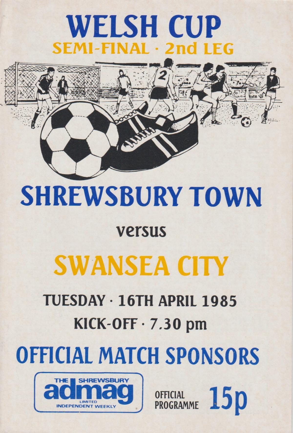 1985 WELSH CUP SEMI-FINAL - SHREWSBURY TOWN v SWANSEA CITY